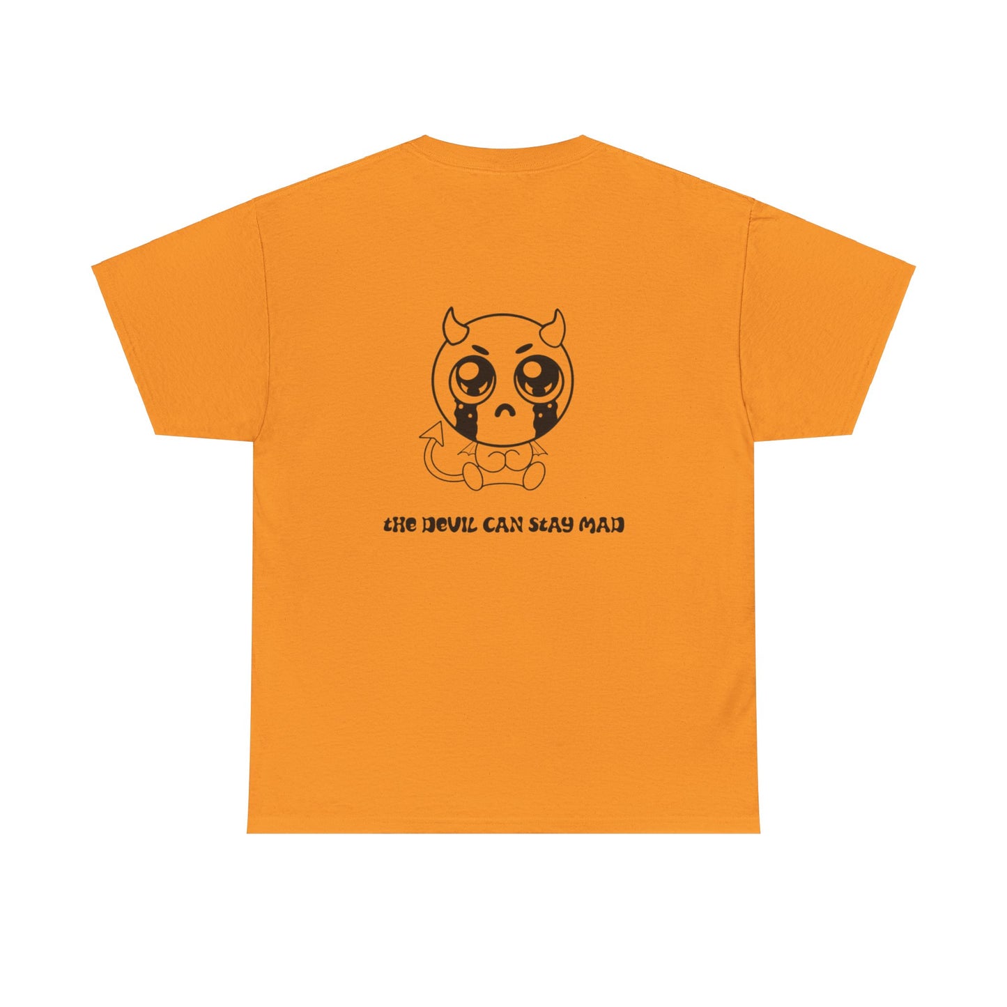 The devil can stay mad Tee