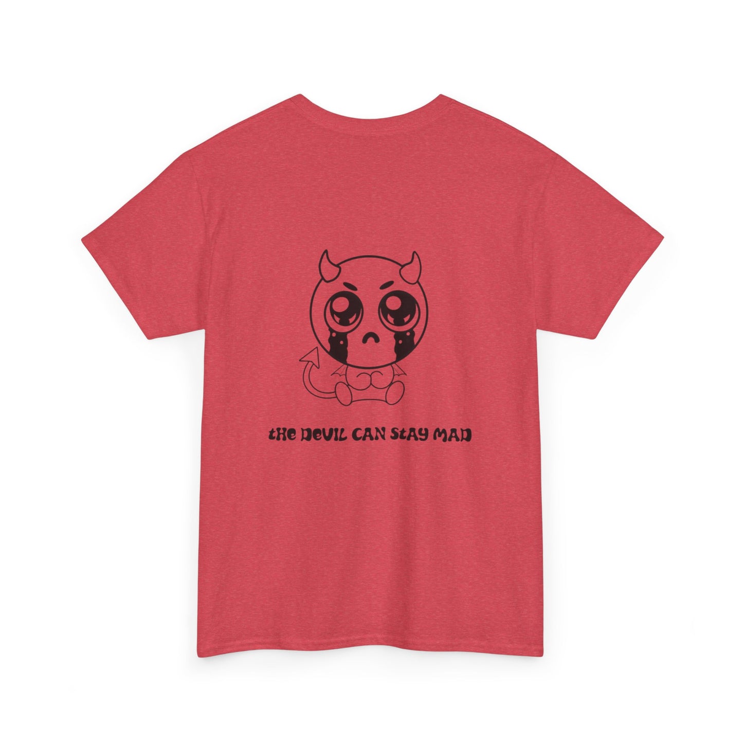 The devil can stay mad Tee