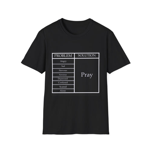 Prayer Solution T-Shirt — 'Problem / Solution: Pray' Faith Graphic Tee