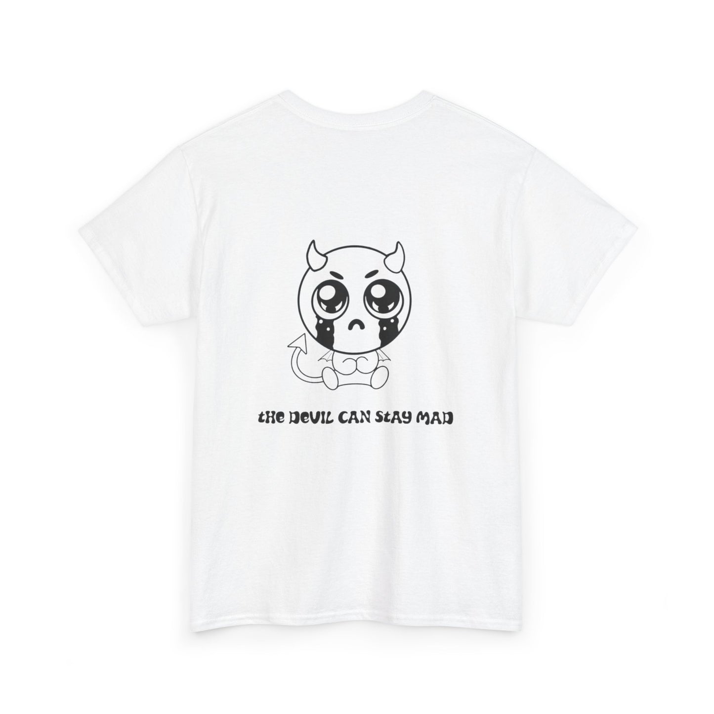 The devil can stay mad Tee